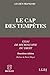 Le cap des Tempêtes: Essai de microscopie du droit (LSB. HORS COLL.) (French Edition) by 