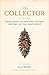 The Collector: David Douglas and the Natural History of the Northwest