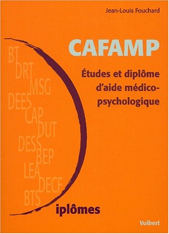 CAFAMP. : Etudes et diplôme d'aide médico-psychologique, 2ème édition by (Paperback)