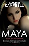 Maya by Alastair Campbell