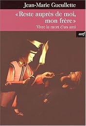 " Reste auprès de moi, mon frère"