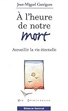 Image de A l'heure de notre mort