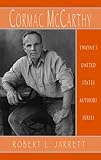 Cormac McCarthy, Jarrett, Robert L., 080574567X
