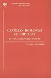 Castilian Romances of Chivalry in the Sixteenth Century: a bibliography (Research Bibliographies and by 