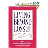 Living Beyond Loss, Walsh, Froma, 0393701042
