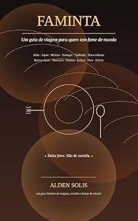 Livro Faminta: Um guia de viagem para quem tem fome de mundo