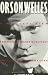 Orson Welles: A Critical View by