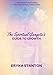 The Spiritual Gangsta's Guide to Growth