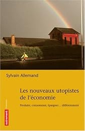 Les  nouveaux utopistes de l'économie