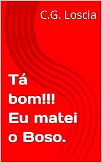 Livro Tá bom!!! Eu matei o Boso.