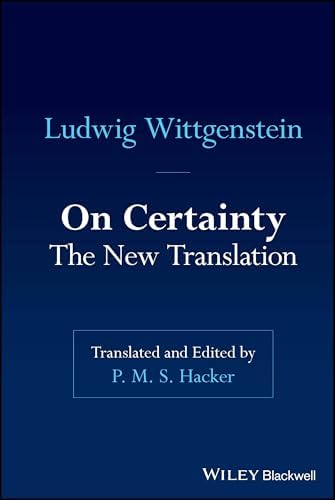 On Certainty: Ludwig Wittgenstein, G. E. M. Anscombe, G. H. von