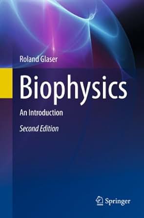 Biophysics An Introduction Roland Glaser Ebook Amazon Com