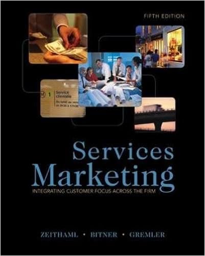Services Marketing 5th Edition Valarie A Zeithaml Mary Jo Bitner Dwayne Gremler 9780073380933 Books Services Marketing 5th Edition Valarie A Zeithaml Mary Jo Bitner Dwayne Gremler 9780073380933 Books