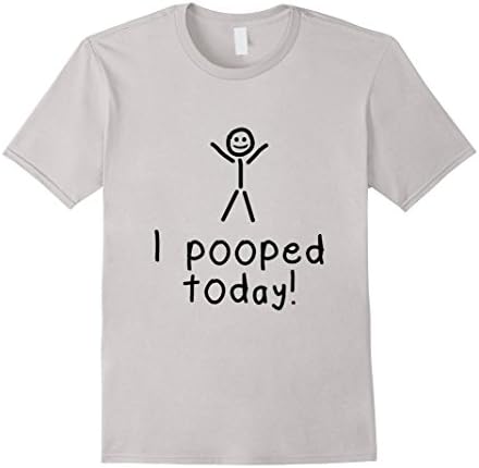 Men's I Pooped Today Funny T-Shirt 2XL Silver