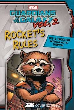 Marvel Guardians of the Galaxy Vol 2: Rocket's Rules: Tips & Tricks for Intergalactic Survival