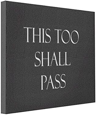 Amazoncom Wall Art This Too Shall Pass Quotes Strength