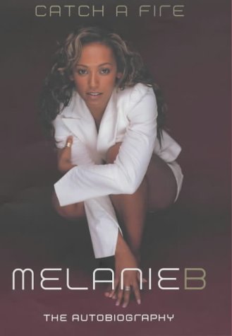 Catch A Fire: The Autobiography