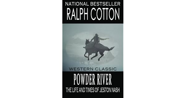 Amazon.com: Powder River: The Life and Times of Jeston Nash ...