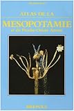 Atlas de la mesopotamie et du proche orient by