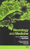 Neurology and Medicine, Hughes, R. A. C., 0727912240