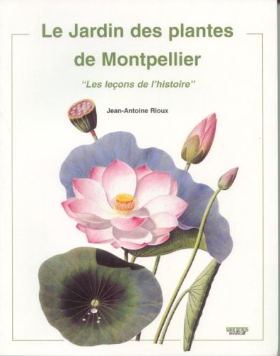 Le  Jardin des Plantes de Montpellier