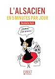 Petit Livre de - L'alsacien en 5 minutes par jour (Le petit livre de) (French Edition) by
