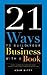 21 Ways to Build Your Business with a Book: Secrets to Dramatically Grow Your Income, Credibility, and Celebrity-Power by Being an Author - Book by Adam Witty