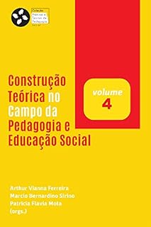 CONSTRUÇÃO TEÓRICA NO CAMPO DA PEDAGOGIA E EDUCAÇÃO SOCIAL