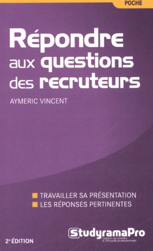 Répondre aux questions des recruteurs