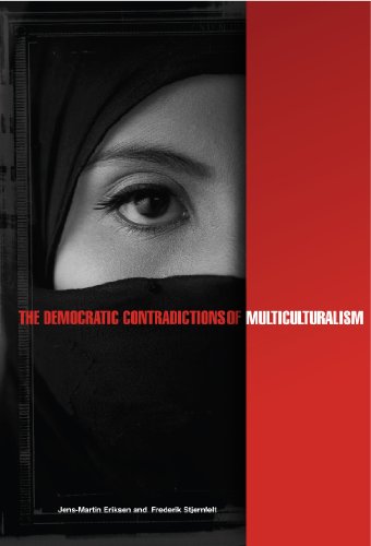 THE DEMOCRATIC CONTRADICTIONS OF MULTICULTURALISM