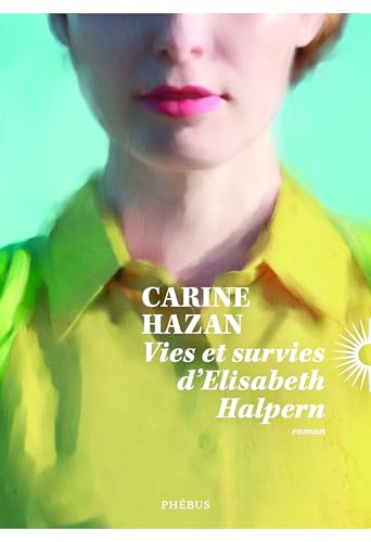 Vies et survies d’Elisabeth Halpern