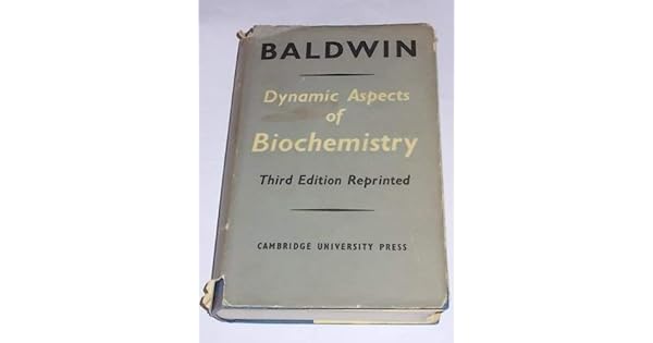 Dynamic Aspects Of Biochemistry By Ernest Baldwin Amazonae - 