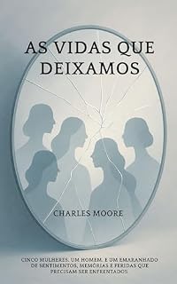 Livro AS VIDAS QUE DEIXAMOS