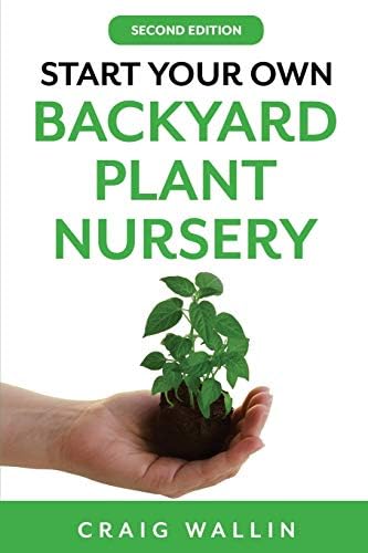 Start Your Own Backyard Plant Nursery (Profitable Plants)