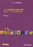 Le conseil associé : Tome 1, A une ordonnance by 