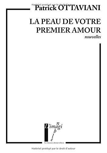 La  peau de votre premier amour