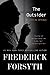 The Outsider: My Life in Intrigue by Frederick Forsyth