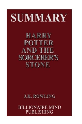 Summary: Harry Potter and the Sorcerer?s Stone: By J.K. Rowling and Mary GrandPre