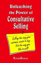Unleashing the Power of Consultative Selling 
