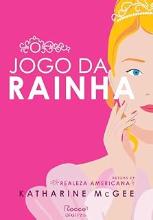 Livro O jogo da rainha: Autora de Realeza americana (Tudo pela coroa Livro 1)