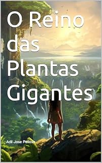 Livro O Reino das Plantas Gigantes