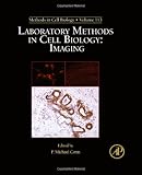 Laboratory Methods in Cell Biology: Imaging, Volume 113-Wow! eBook