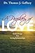 A Prophecy of Love: God's Design for Loving Relationships by Dr. Thomas J. Gaffney