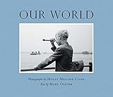 Our World by Mary Oliver, Molly Malone Cook