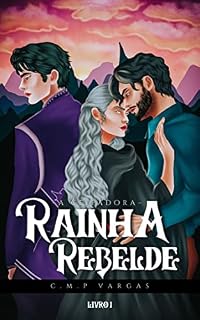 Livro Rainha Rebelde (A Ceifadora Livro 1)
