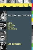 Riding the Waves: A Life in Sound, Science, and Industry