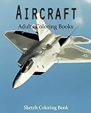 AirCraft Coloring Book: Sketch Coloring Book (Volume 2)