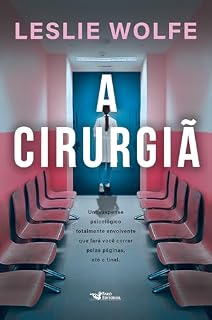 Livro A cirurgiã: Um thriller psicológico eletrizante, repleto de reviravoltas.