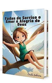 Livro Fadas do Sorriso o Amor é Alergia de Deus