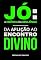 Livro Jó: a essência da resiliência - da aflição ao encontro divino (Heróis nas narrativas bíblicas)